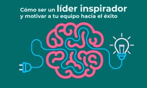 Cómo motivar a un líder inspirador