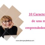 Qué Cualidades Definen A Una Mujer Triunfadora Descubre Las Claves Del Éxito