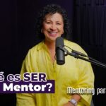 ¿Qué Debe Hacer Un Mentor? Claves Para Guiar Y Potenciar Talentos