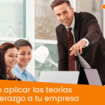 Qué Es La Teoría Del Liderazgo Gerencial Descubre Sus Principios Y Beneficios Clave