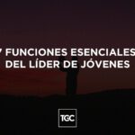Qué Implica El Liderazgo Bíblico Descubre Su Esencia Y Valores Fundamentales